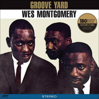 Vinilo Edición Limitada 180G - Groove Yard de Wes Montgomery