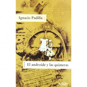El androide y las quimeras