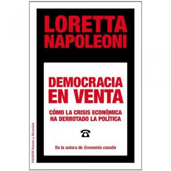 Democracia en venta: Cómo la crisis económica ha derrotado la política