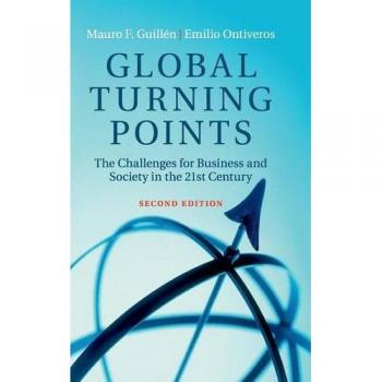 Global Turning Points: Hardcover Edition on 21st Century Business and Society Challenges