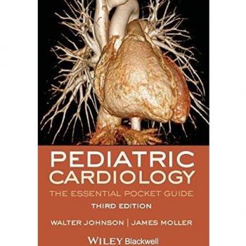 Pediatric Cardiology Pocket Guide: Essential Insights for Healthcare Professionals, 3rd Edition