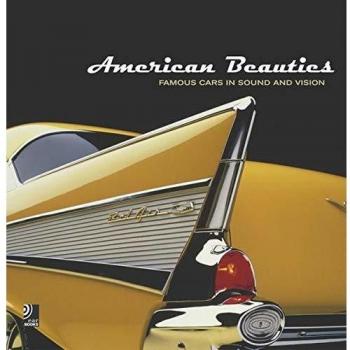 AMERICAN BEAUTICS: Famous Cars in Sound and Vision