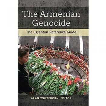 Armenian Genocide Comprehensive Reference Guide