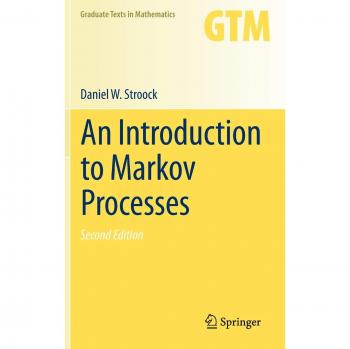 Markov Processes: A Graduate Textbook on Stochastic Models and Their Applications