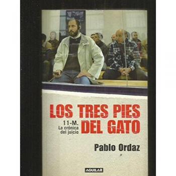 Los Tres Pies Del Gato. La Cronica Del 11-M