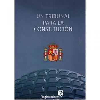 Un Tribunal para la Constitución