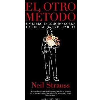 El otro método: Un libro incómodo sobre las relaciones de pareja