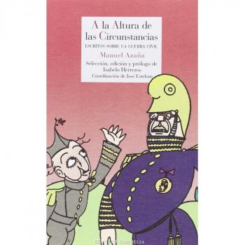 A La Altura De Las Circunstancias: Escritos sobre la Guerra Civil: 64