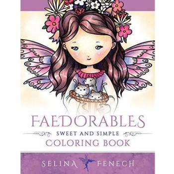 Faedorables - Libro para Colorear Dulce y Sencillo (Coloreando Fantasía por Selina)