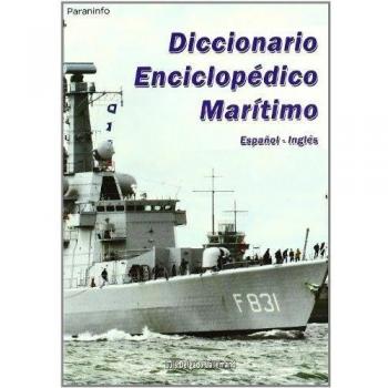 Diccionario enciclopédico marítimo Español-Inglés