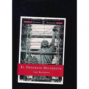 El progreso decadente.premio espasa ensayo