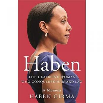 Haben The Deafblind Woman Who Conquered Harvard Law