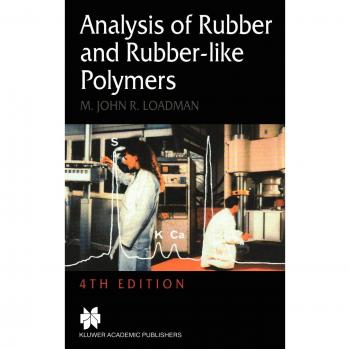 Analysis of Rubber and Rubber-like Polymers