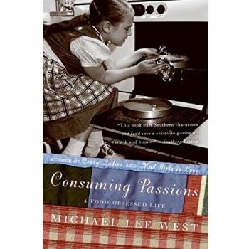Food Obsession: A Culinary Journey by Michael Lee West