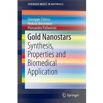 Gold Nanostars: Synthesis, Properties and Biomedical Application