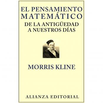 El pensamiento matemático de la Antigüedad a nuestros días