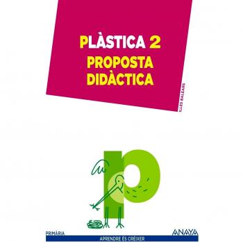 Plastica 2 proposta didactica aprendre es creixer