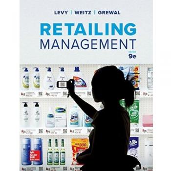 Retailing Management: Strategies for Success by Levy, Weitz, and Grewal
