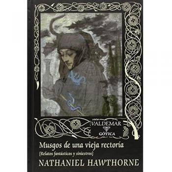 Musgos de una vieja rectoría - Nathaniel Hawthorne