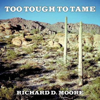 Demasiado Difícil de Domar - Libro en Rústica de Richard D. Moore