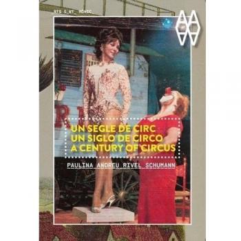 Un segle de circ: Paulina Andreu Rivel Schumann