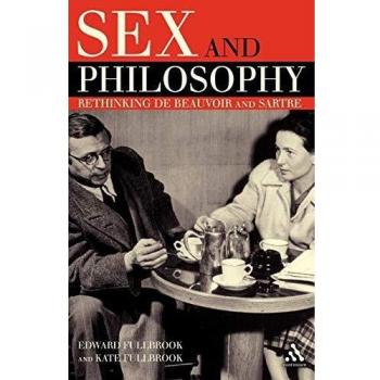 Sex and Philosophy: Rethinking De Beauvoir and Sartre