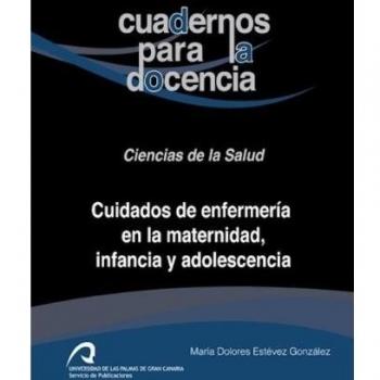 Cuidados de enfermería en la maternidad, infancia y adolescencia