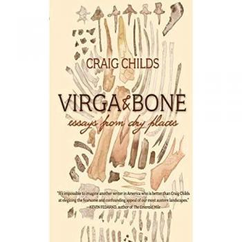 Virga & Bone: Essays from Arid Regions - Craig Childs