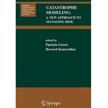 Catastrophe Modeling: A New Approach to Managing Risk: 25