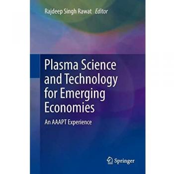 Plasma Science and Technology for Emerging Economies: An AAAPT Experience