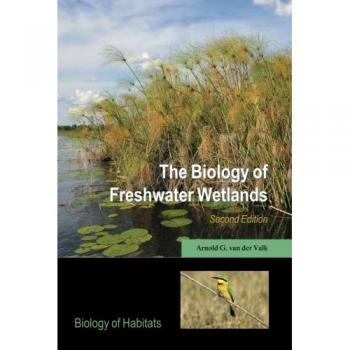 The Biology of Freshwater Wetlands