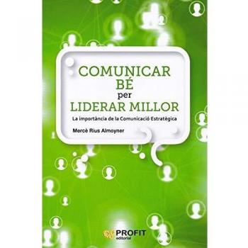 Comunicar be per liderar millor