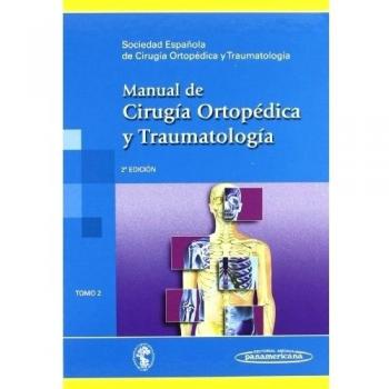 Manual de Cirugía Ortopédica y Traumatología: 2
