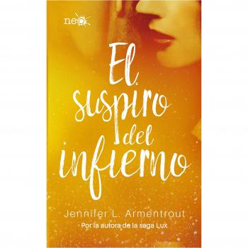 El suspiro del infierno - ARMENTROUT, JENNIFER L.; JENNIFER L. ARMENTROUT