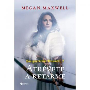 Las Guerreras Maxwell, 7. Atrévete a retarme
