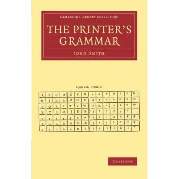 Gramática del Impresor - Edición en Rústica - Colección de la Biblioteca de Cambridge sobre Historia de la Imprenta, Publicación y Bibliotecas
