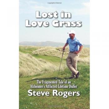 Rogers, Steve: Perdido en el Amor - La Historia Fragmentada de una Vida Afectada por el Alzheimer