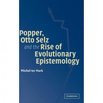 Popper: Otto Selz y el Ascenso de la Epistemología Evolutiva