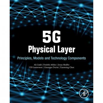 5G Physical Layer: Principles, Models and Technology Components