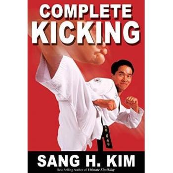 Kim, Sang H.: Manual Completo de Patadas - Edición Tapa Dura
