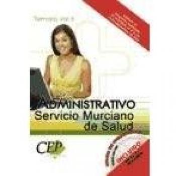 Temario Vol. II. Oposiciones Administrativo Servicio Murciano de Salud