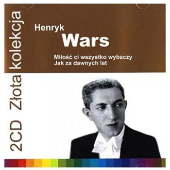 Zlota Kolekcja: Henryk Wars