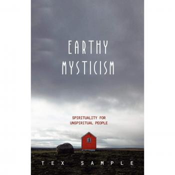 Earthy Mysticism: A Practical Guide to Spirituality for the Skeptical