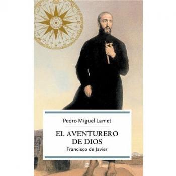 Aventurero De Dios, El - Francisco De Javier