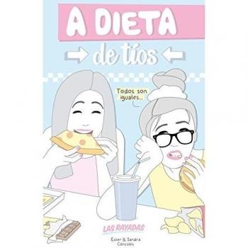 A dieta de tíos: Las rayadas - Aa. Vv.