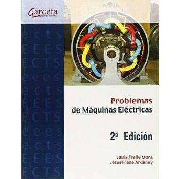Problemas de Máquinas eléctricas 2ª Edición