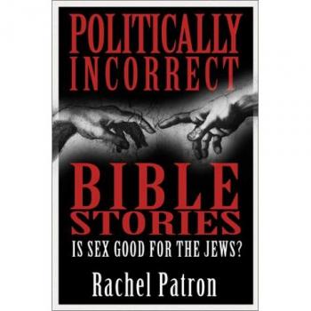 Biblia Politicamente Incorrecta: Historias de la Biblia en Formato Rústico