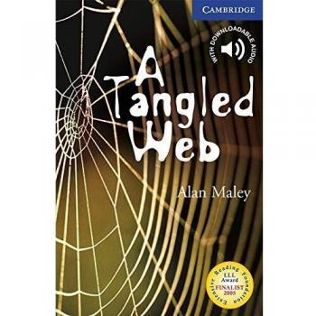 A Tangled Web. Level 5 Upper Intermediate. B2. Cambridge English Readers.