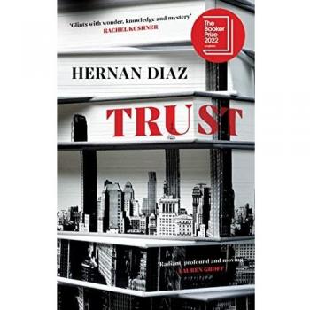 Confianza: Nominado al Premio Booker 2022 de Hernan Diaz
