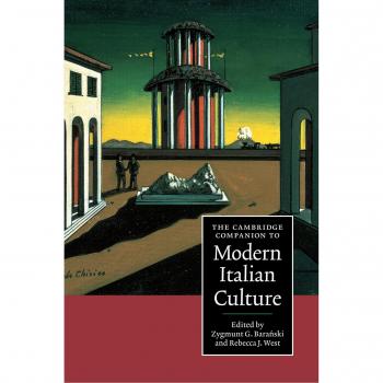 The Cambridge Companion to Modern Italian Culture